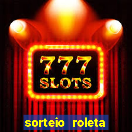 sorteio roleta numeros 1 a 100