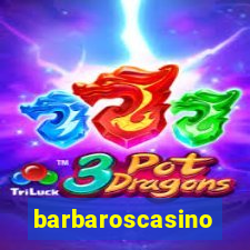 barbaroscasino
