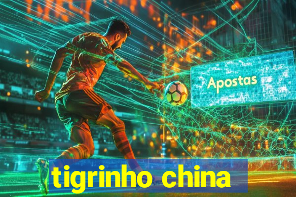 tigrinho china