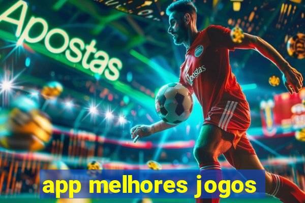 app melhores jogos