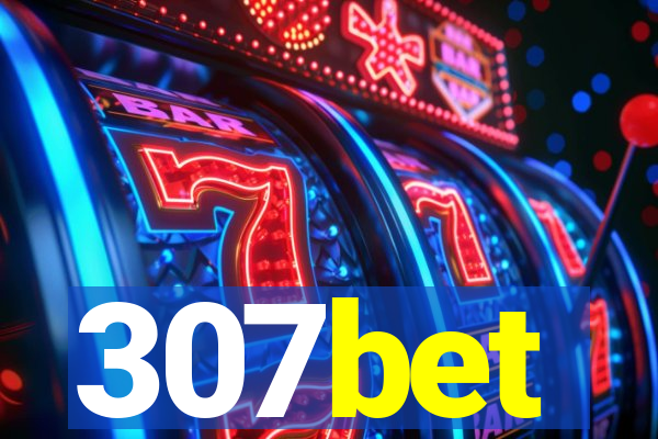 307bet