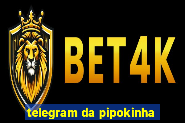 telegram da pipokinha