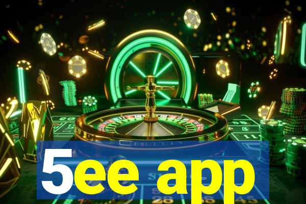 5ee app