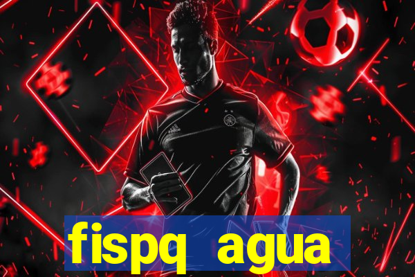fispq agua sanitaria romax