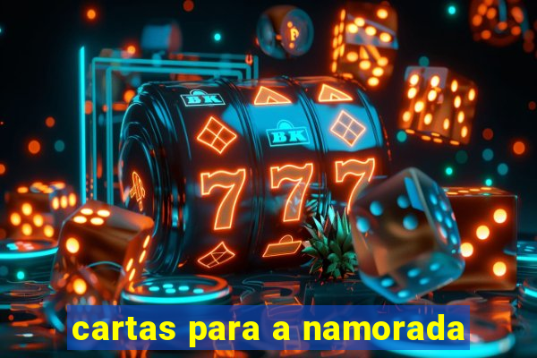 cartas para a namorada