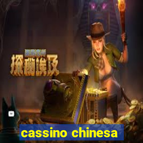 cassino chinesa