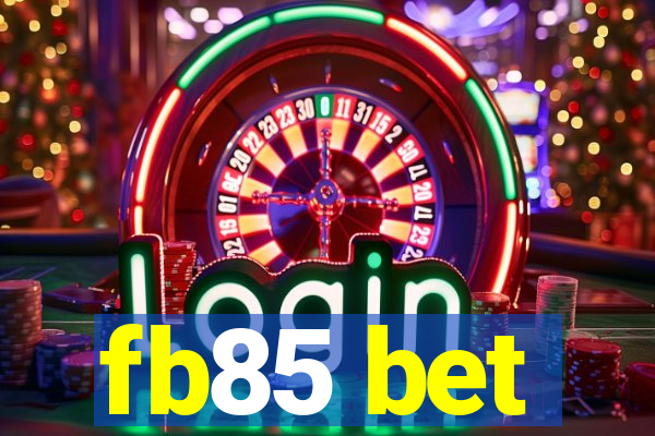 fb85 bet
