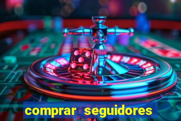 comprar seguidores barato instagram