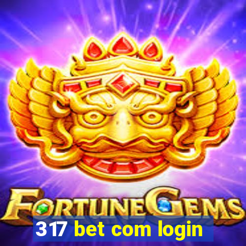317 bet com login