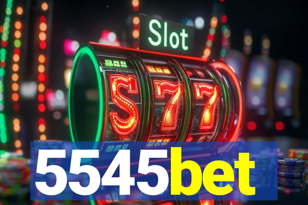 5545bet
