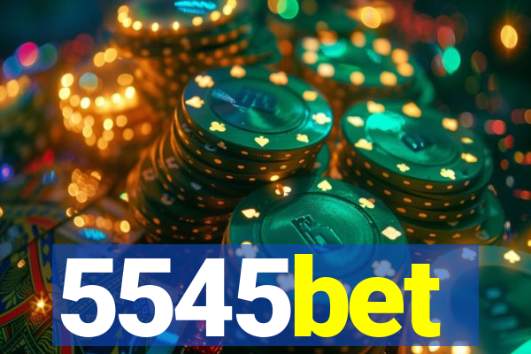 5545bet