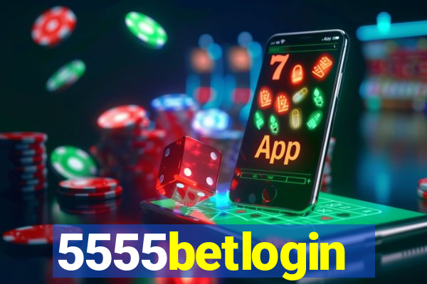 5555betlogin