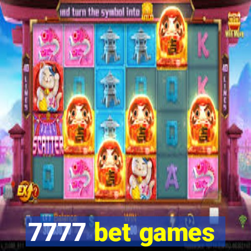 7777 bet games