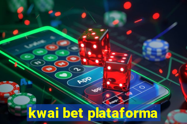 kwai bet plataforma