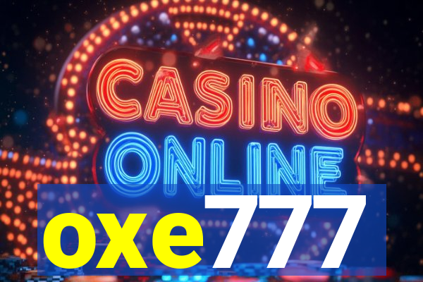 oxe777