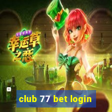 club 77 bet login