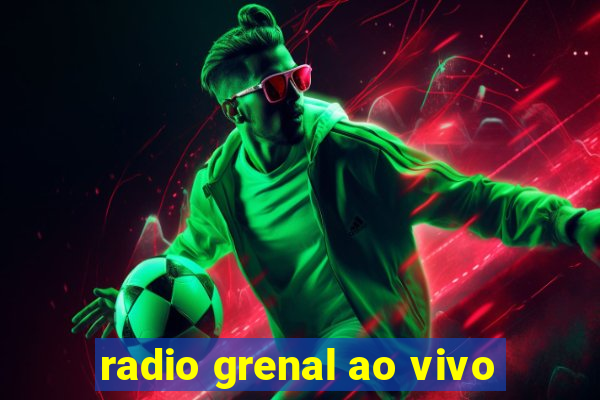 radio grenal ao vivo