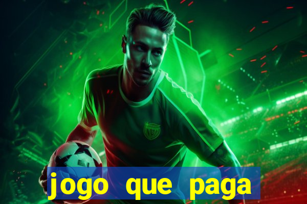 jogo que paga dinheiro sem depositar nada