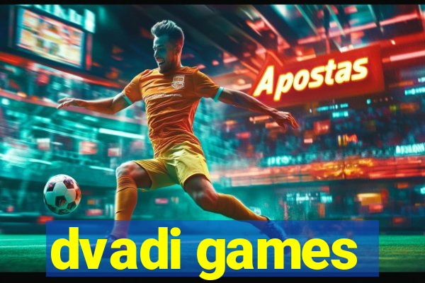 dvadi games