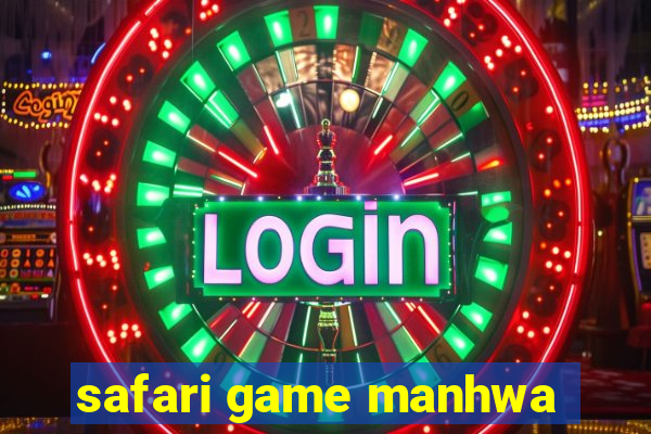 safari game manhwa