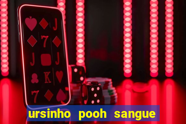 ursinho pooh sangue e mel 2 download