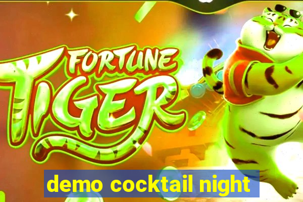 demo cocktail night