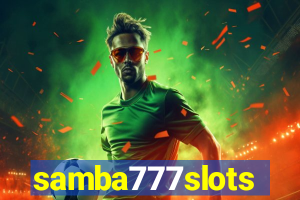 samba777slots