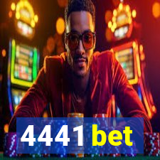 4441 bet