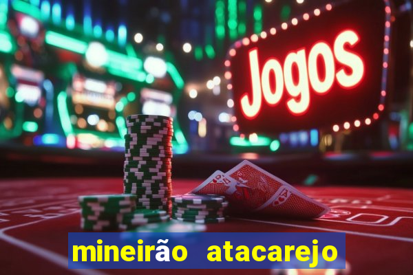 mineirão atacarejo porto seguro