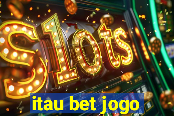 itau bet jogo