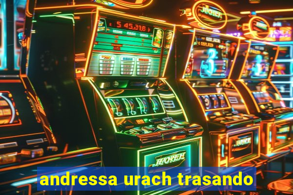 andressa urach trasando