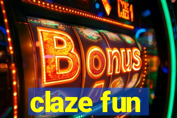 claze fun