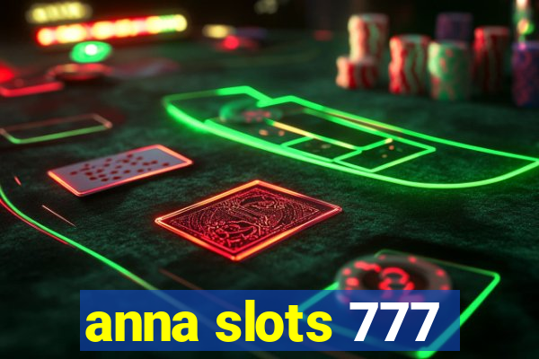 anna slots 777