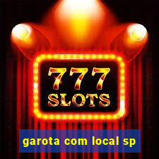 garota com local sp