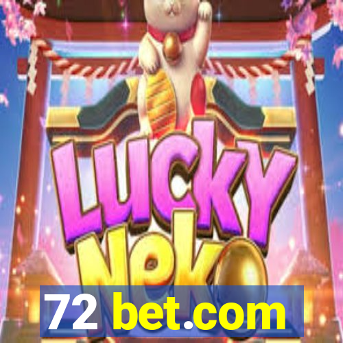 72 bet.com