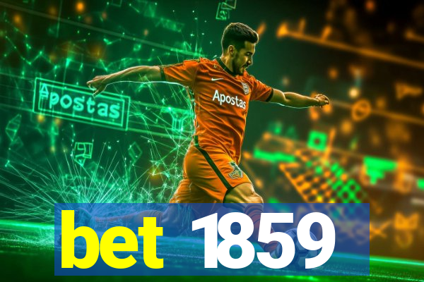 bet 1859
