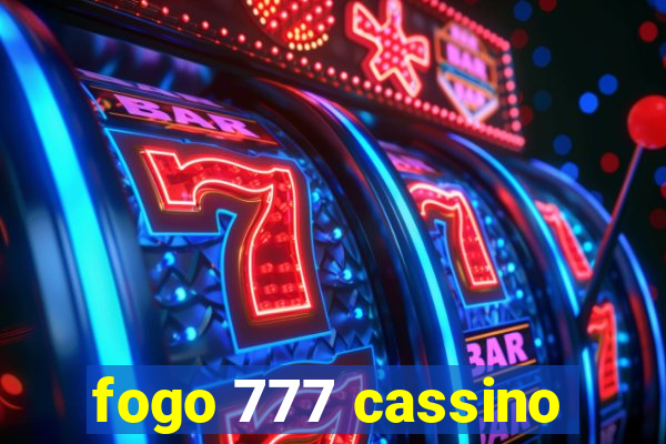 fogo 777 cassino
