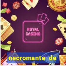 necromante de força máxima