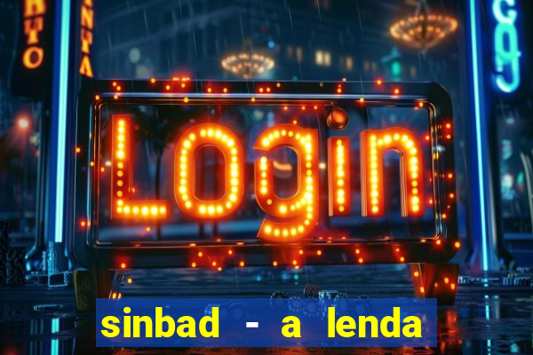 sinbad - a lenda dos sete mares online dublado