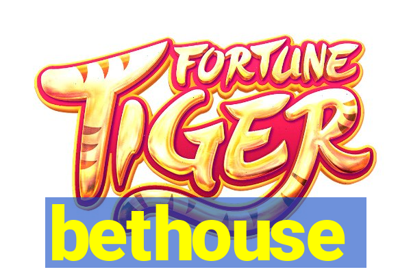 bethouse