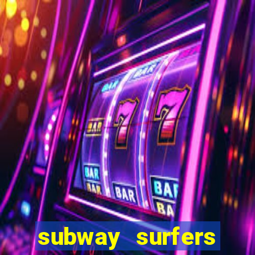 subway surfers aposta 1 real