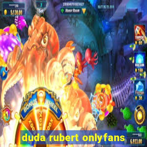 duda rubert onlyfans