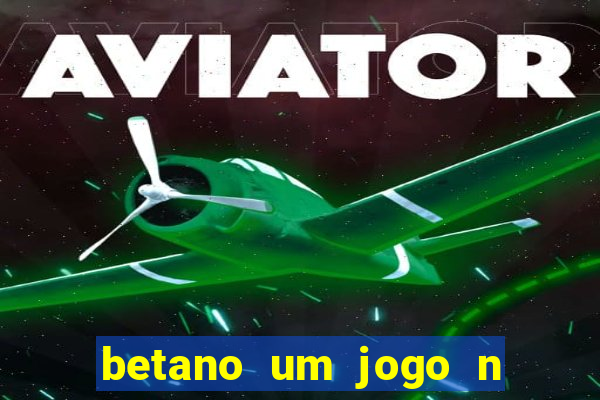 betano um jogo n o é coberto durante a partida