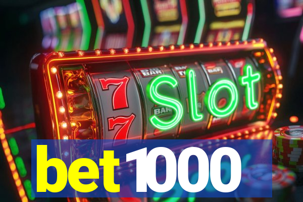 bet1000