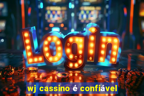 wj cassino é confiável