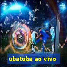 ubatuba ao vivo