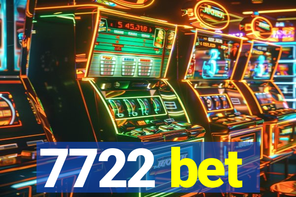 7722 bet