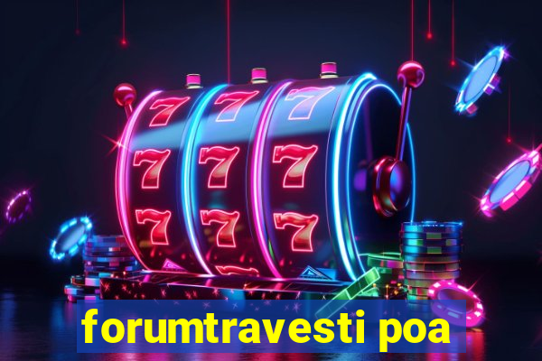 forumtravesti poa