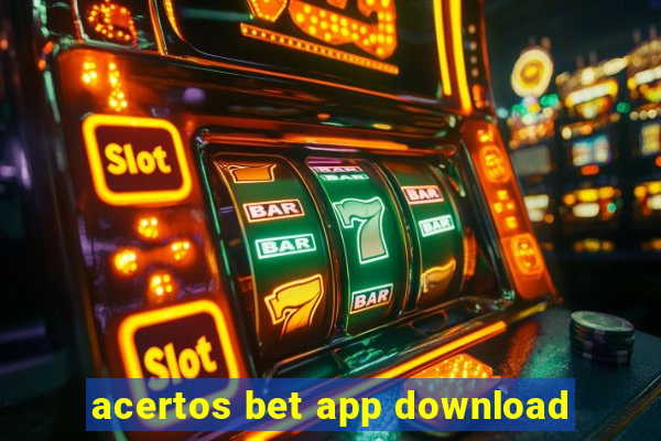 acertos bet app download