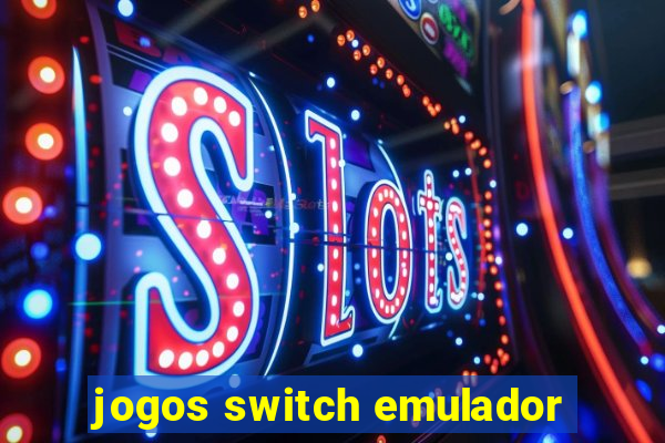 jogos switch emulador